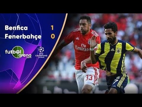 Benfica vs Fenerbahçe maç özeti ve golleri